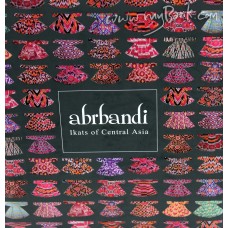 Abrbandi - Ikats of Central Asia